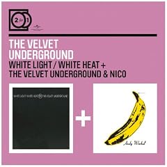 2 for 1: White Light White Heat/Velvet Underground