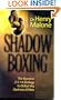 Shadow Boxing: The Dynamic 2-5-14 Strategy to Defeat the Darkness Within