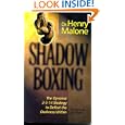 Shadow Boxing: The Dynamic 2-5-14 Strategy to Defeat the Darkness Within by Dr. Henry Malone and Jack Taylor