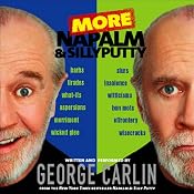 More Napalm and Silly Putty | [George Carlin]