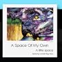 A Space Of My Own