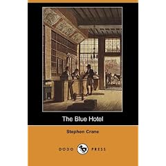 The Blue Hotel (Dodo Press)