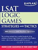 Kaplan LSAT Logic Games Strategies and Tactics (Kaplan Lsat Strategies and Tactics)