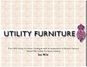 Utility Furniture of the Second World War: The 1943 Utility Furniture Catalogue with an Explanation of Britain's Second World War Utility Furniture Scheme