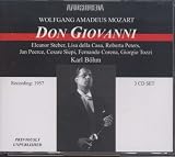 Mozart: Don Giovanni [New York -- December 14, 1957: Eleanor Steber, Lisa Della Casa, Roberta Peters, Jan Peerce, Cesare Siepi, Fernando Corena, Theodore Uppmann, Giorgio Tozzi, Karl Bohm] AND [EXCERPTS FROM January 20, 1934 -- New York -- Pinza, Ponselle, Schipa, Mueller, Fleischer, Lazzari, List, D`Angelo; Serafin]