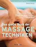 Produkt-Bild: Das gro&szlig;e Buch der Massagetechniken: Die heilende Kraft der H&auml;nde bei Beschwerden von A bis Z