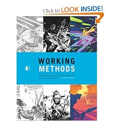 Working Methods: Comic Creators Detail Their Storytelling And Artistic Processes