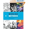 Working Methods: Comic Creators Detail Their Storytelling And Artistic Processes by John Lowe, Mark Schultz, Scott Hampton, and Sean Murphy