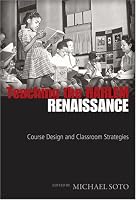 Teaching the Harlem Renaissance: Course Design and Classroom Strategies (African American Literature and Culture)