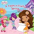 A Fresh-n-Fruity Spring (Strawberry Shortcake)