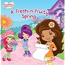 A Fresh-n-Fruity Spring (Strawberry Shortcake)
