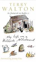 My Life on a Hillside Allotment
