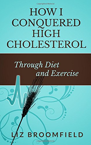 how i conquered high cholesterol through diet and exercise