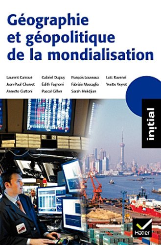 Initial - Géographie et géopolitique de la mondialisation