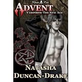 Advent (Vampires: The New Age #1) ~ Natasha Duncan-Drake