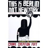This Is Berlin Not New York