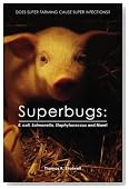 Superbugs: E. coli, Salmonella, Staphylococcus And More!: Does Super Farming Cause Super Infections?