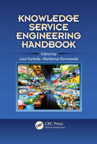 Knowledge Service Engineering Handbook (Ergonomics Design and Management: Theory and Applications)