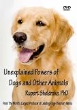 Unexplained Powers of Dogs and Other Animals