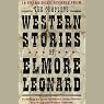 The Complete Western Stories of Elmore Leonard