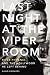 Last Night at the Viper Room: River Phoenix and the Hollywood He Left Behind