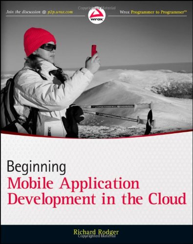 Beginning Mobile Application Development in the Cloud 1118034694 pdf