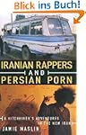 Iranian Rappers and Persian Porn: A H...