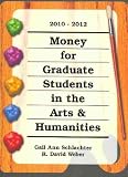 Money for Graduate Students and Humanities)
