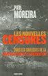 Les nouvelles censures : Dans les coulisses de la manipulation de l'information