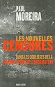Les nouvelles censures : Dans les coulisses de la manipulation de l'information