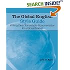 Click here to buy The Global English Style Guide: Writing Clear, Translatable... by  John R Kohl.