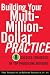 Building Your Multi-million...