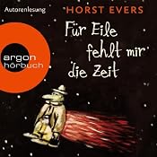 H&ouml;rbuch Für Eile fehlt mir die Zeit