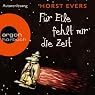 H&ouml;rbuch Für Eile fehlt mir die Zeit