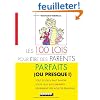 Les 100 lois pour �tre des parents parfaits (ou presque!)