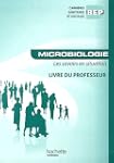 Microbiologie BEP CSS : Livre du prof...