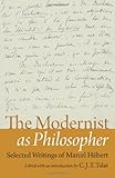 The modernist as philosopher : selected writings of Marcel Hébert