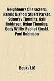 Neighbours Characters: Harold Bishop, List of Neighbours Characters, Paul Robinson, Susan Kennedy, Donna Freedman, Stephanie Scully: Harold Bishop, ... Napier, Summer Hoyland, Natasha Williams