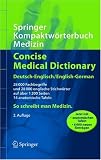 Springer Kompaktw���rterbuch Medizin / Concise Medical Dictionary: Deutsch-Englisch / English-German (Springer-W���rterbuch) (German and English Edition)