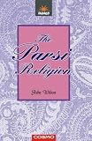 The Parsi Religion