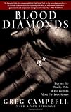 Blood Diamonds: Tracing The Deadly Path Of The World's Most Precious Stones