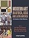 Modern Art in Africa, Asia and Latin America: An Introduction to Global Modernisms