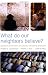 What Do Our Neighbors Believe? Questions and Answers on Judaism, Christianity, and Islam
