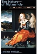 The Nature of Melancholy: From Aristotle to Kristeva