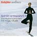Brigitte Wellness - Sch�n Entspannt 4