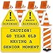 40th Birthday Yard Decoration - Caution 40 Year Old Having A Senior Moment (15 Short Stakes)