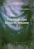 The Victorian Reports, Volume 2
