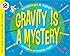 Gravity Is a Mystery (Let's-Read-and-Find-Out Science 2)
