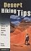 Book cover of Desert Hiking Tips: Expert Advice on Desert Hiking and Driving.