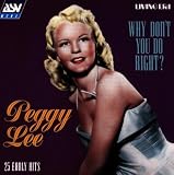 Peggy Lee: Why Don't You Do Right?